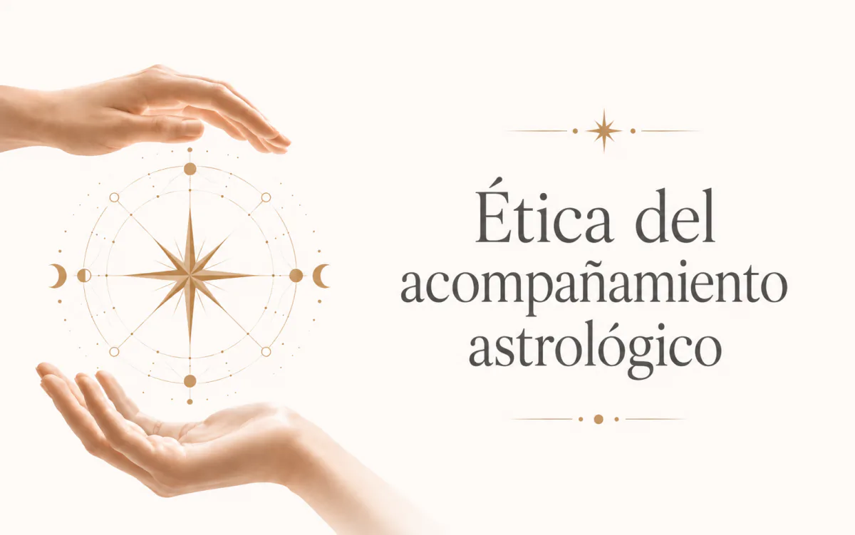 Ética del acompañamiento astrológico